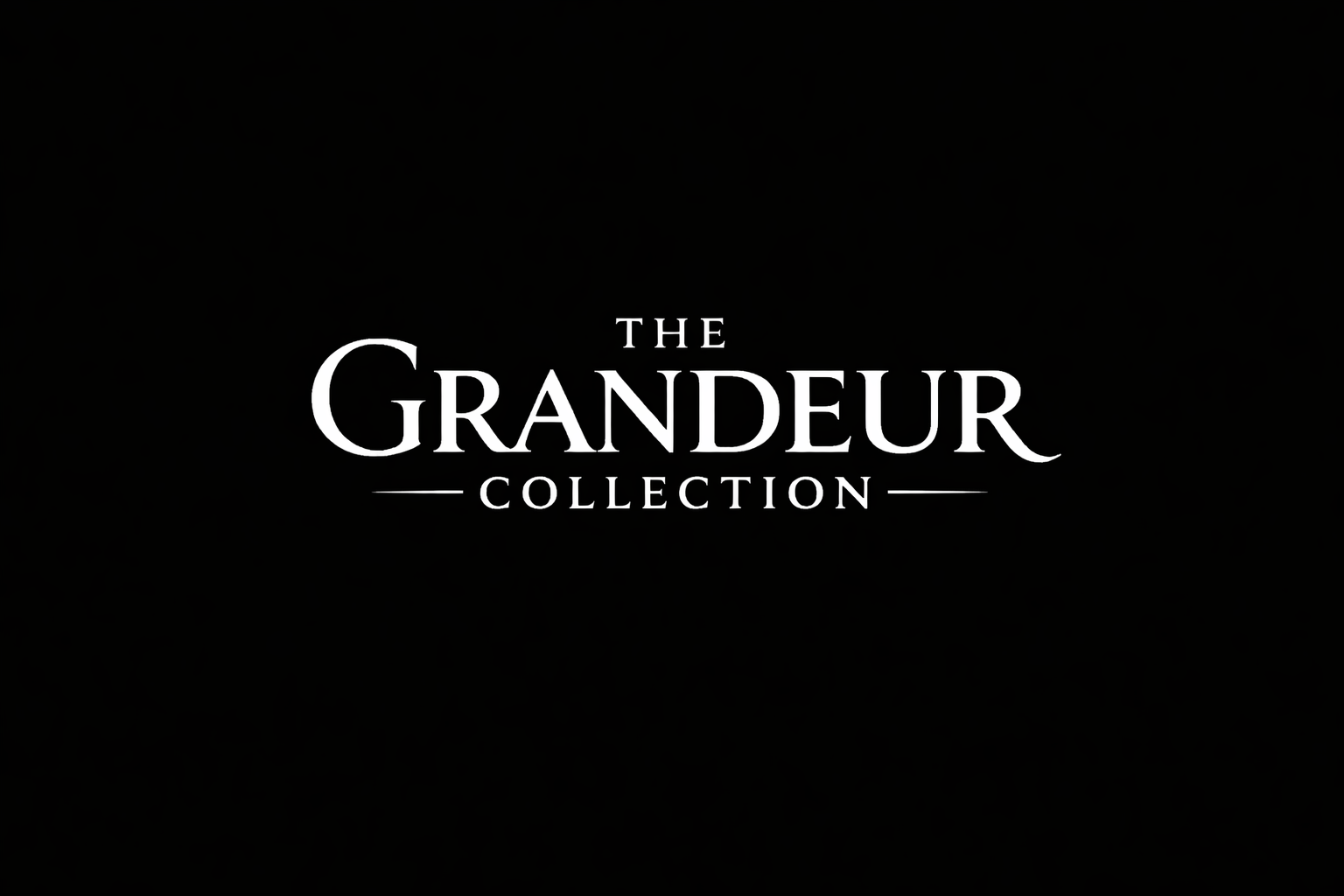 The Grandeur Collection