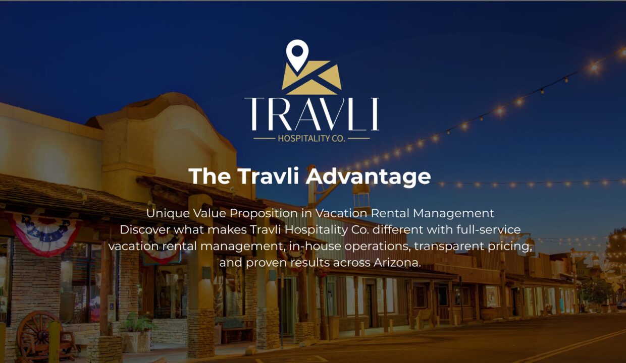 Unique Value Proposition in Vacation Rental Management Discover what makes Travli Hospitality Co. different with full-service vacation rental management, in-house operations, transparent pricing, and proven results across Arizona.