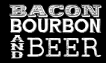 Bacon, Bourbon & Beer 1