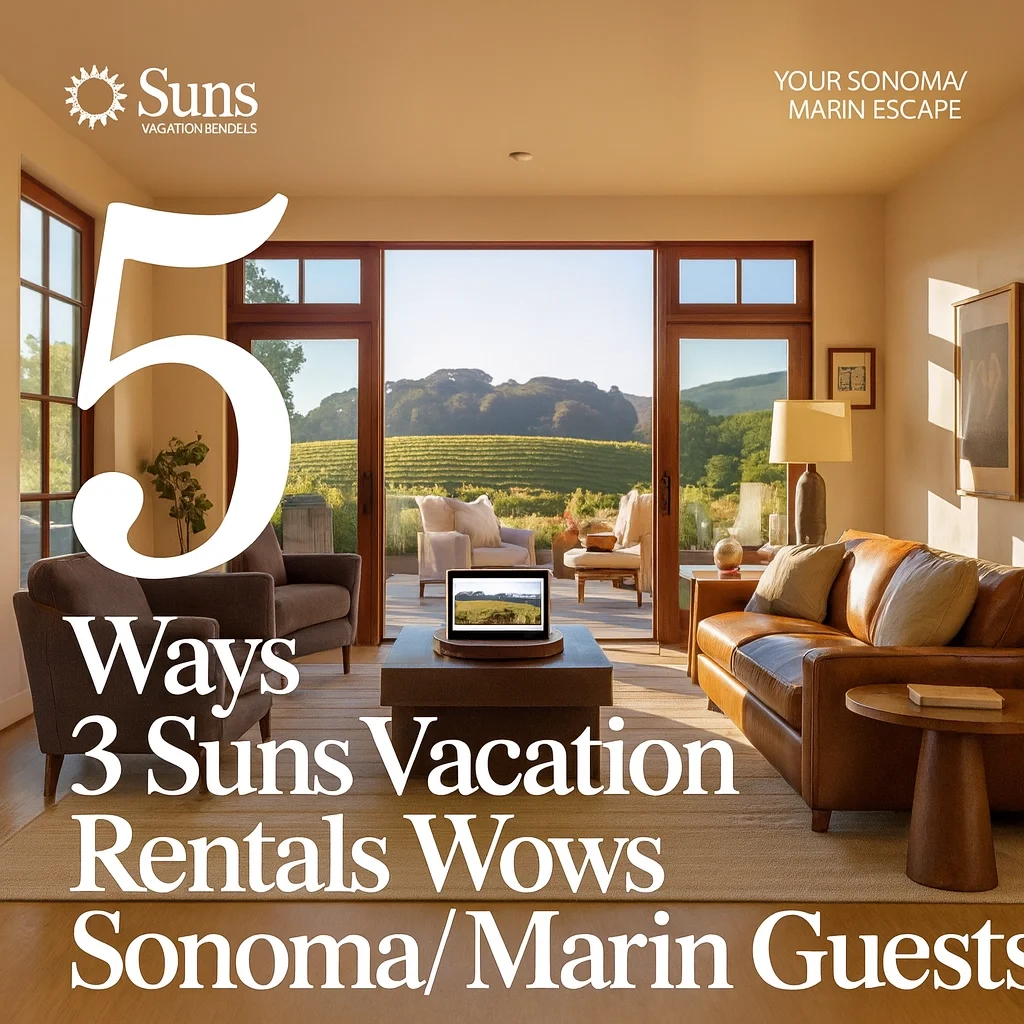 5 ways 3 SUNS wows Sonoma and Marin guests