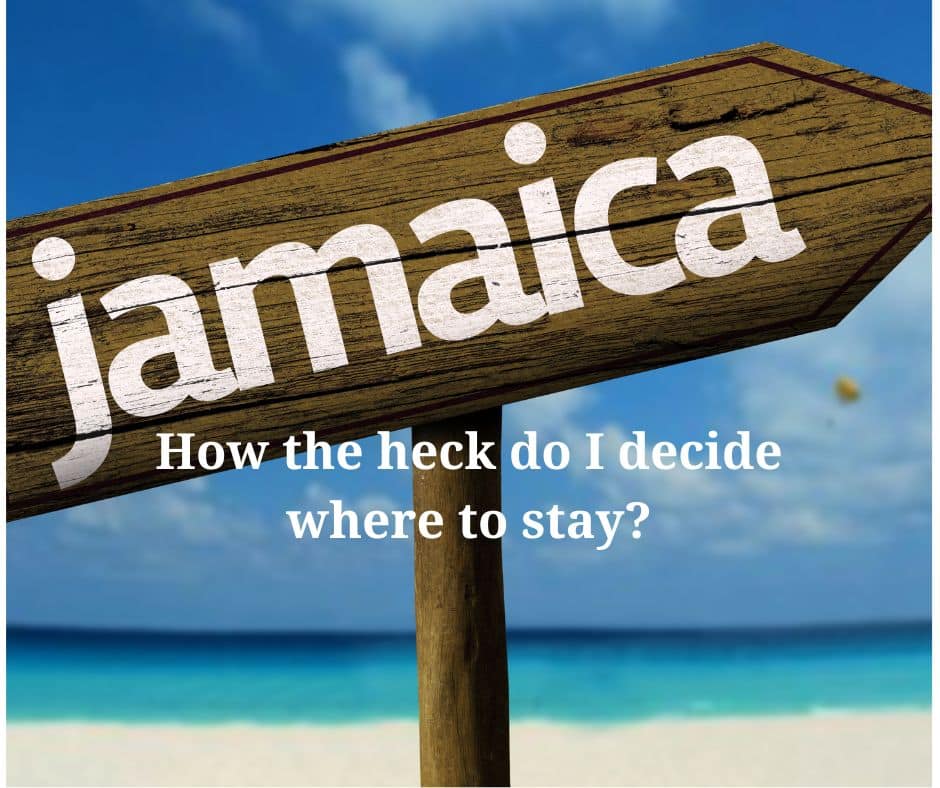 Sign asking how the heck am I to known where to stay in Jamaica