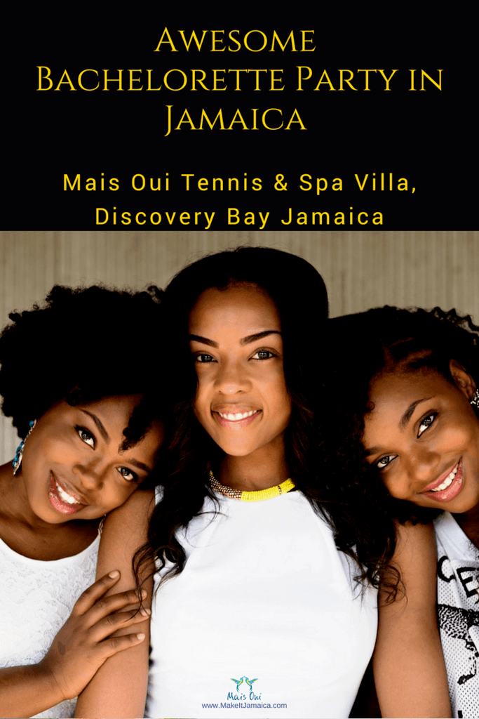 girls at Jamaica Bachelorette Party – Why Mais Oui