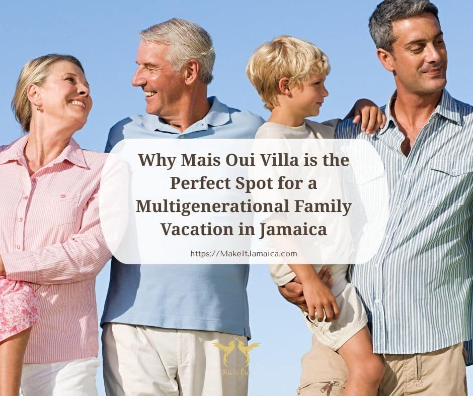 family on a multigenerational family vacation in Jamaica