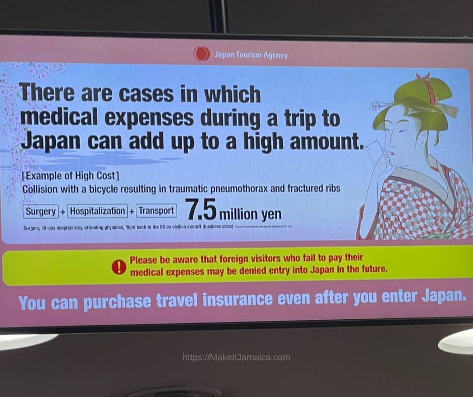 sign upon etry at Haneda airport in Jamaica which encourages people to have medical insurance so not unique to Jamaica