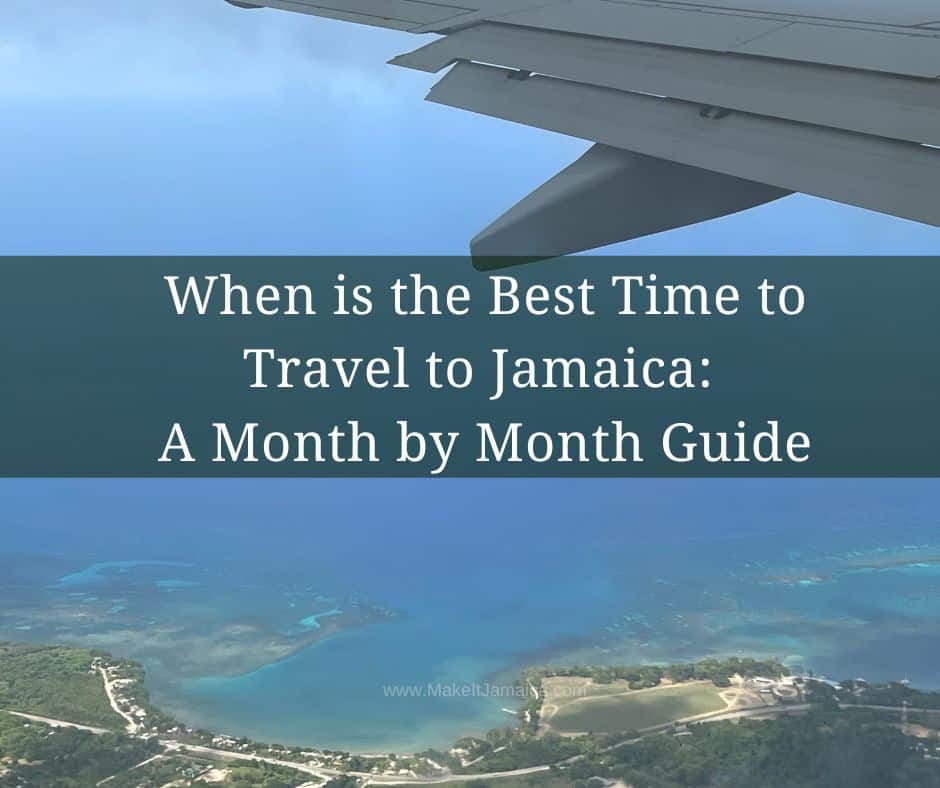 Best time to travel to Jamaica to stay at Mais Oui Villa in Discovery Bay Jamaica