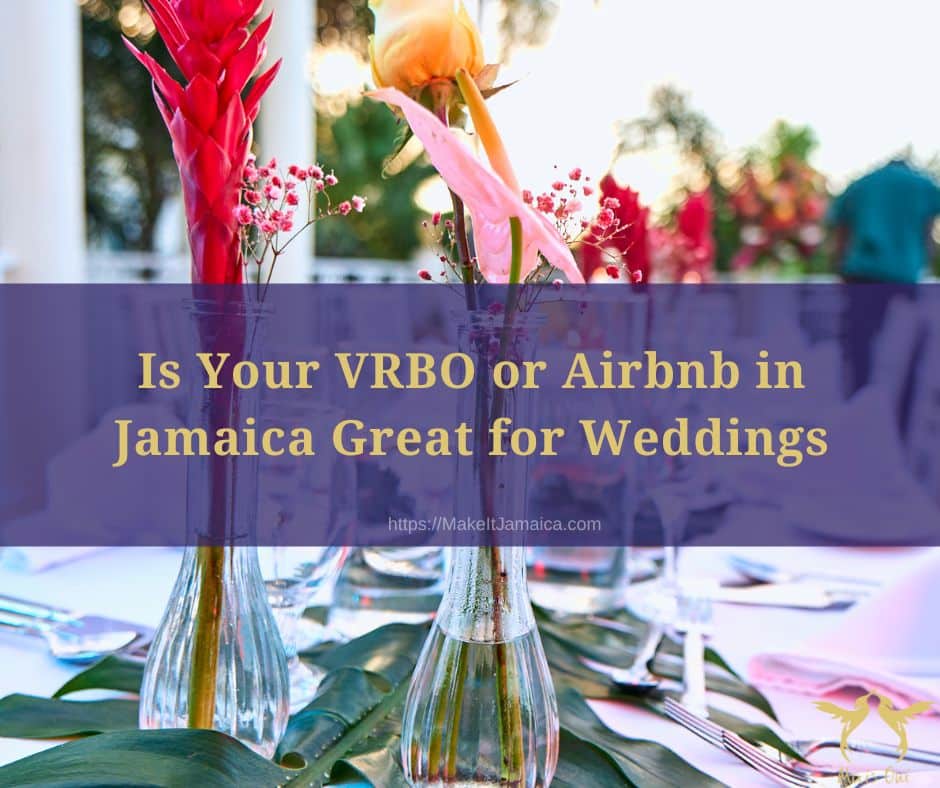floral decor at a wedding at an Airbnb in Jamaica that allows weddings