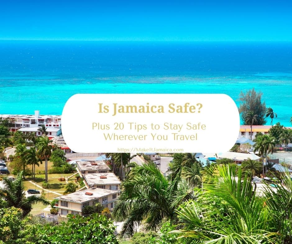 view of Jamaica while asking is Jamaica safe