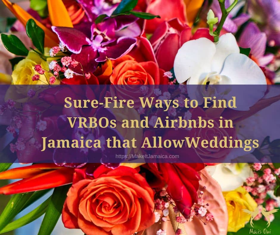 wedding bouquet at VRBOs and Airbnbs in Jamaica that allow weddings