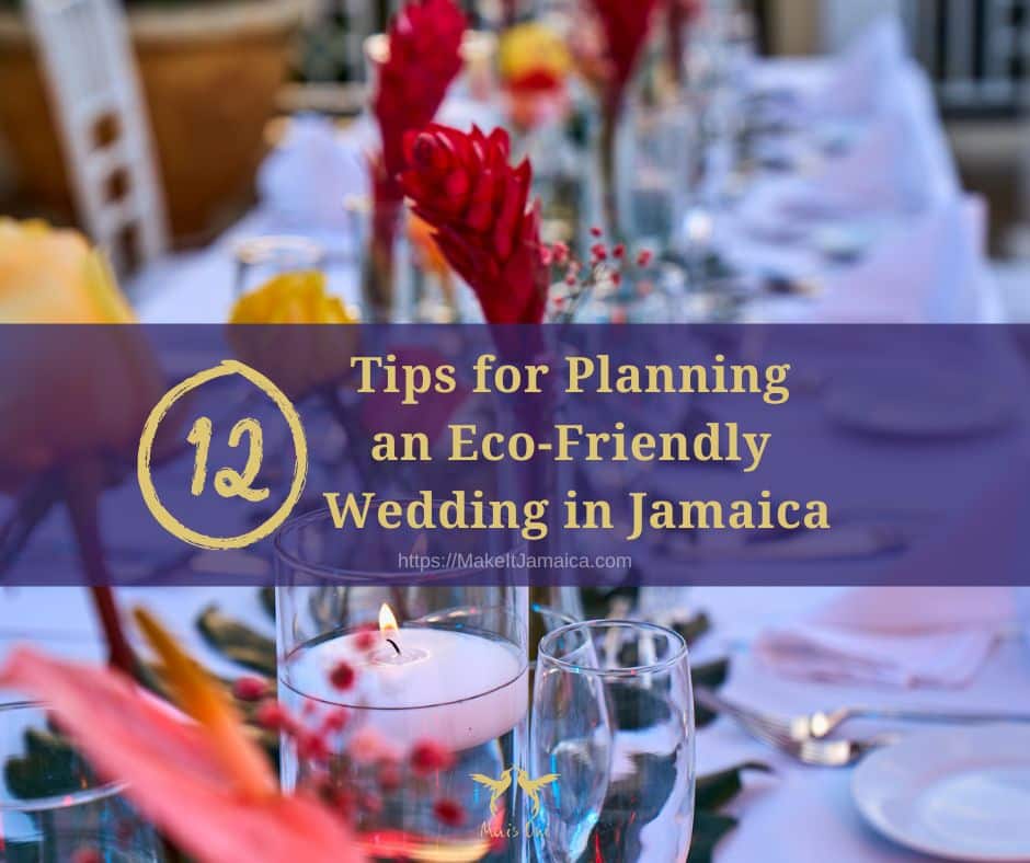 table at wedding reception at eco friendly wedding in Jamaica using real flowers