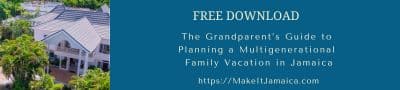 Image of a house saying Why Grandparents are booling villas in Jamaica