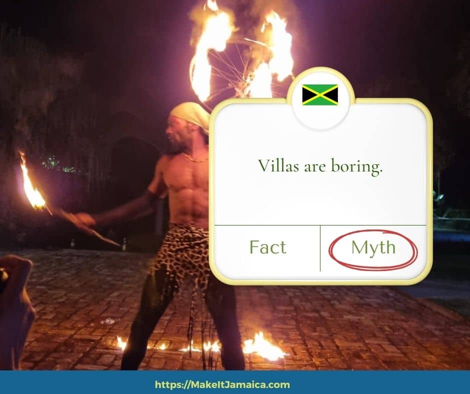 Fire dancer show at Mais Oui Villa in discovery Bay Jamaica with text overlay of Jamaica villa vacation myths