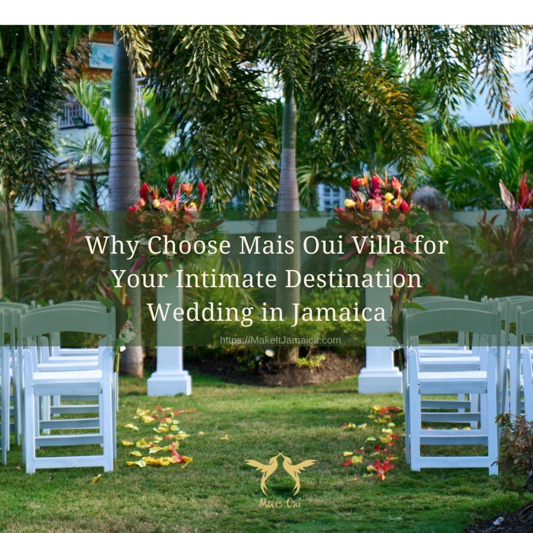 Wedding at Mais Oui Villa in Jamaica with tropical flowers set up for a garden wedding