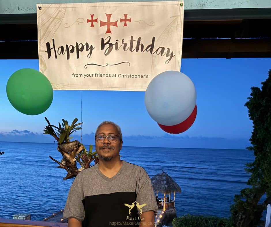 Happy birthday sign at Christopher’s Restaurant at Hermosa Cove in Ocho Rios about an hour’s drive from Mais Oui Villa in Discovery Bay Jamaica