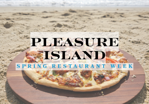 Pleasure Island Spring Restaurant Week